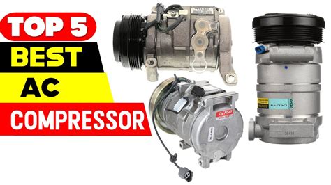 best ac compressor|The 5 Best AC Compressor Brands (2024)